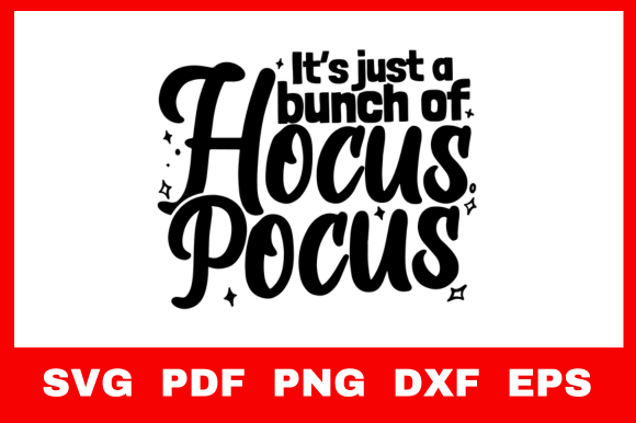 Download Its Just a Bunch of Hocus Pocus Svg - Hocus pocus Collection
