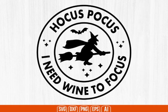Download Hocus Pocus I Need Wine to Focus - Hocus pocus Collection