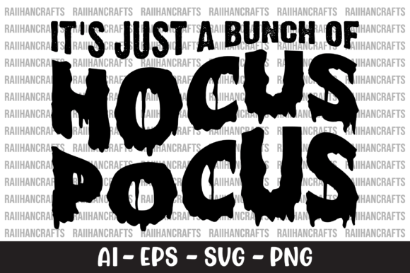 Download It's Just a Bunch of Hocus Pocus SVG - Hocus pocus Collection